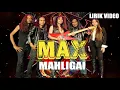 Download Lagu MAX - MAHLIGAI (OFFICIAL LIRIK VIDEO)
