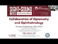 Sight Sound Bites Collaboration of Optometry and Ophthalmology