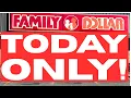GO TODAY MAJOR SAVINGS FAMILY DOLLAR SAVINGS