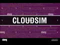 CloudSim Why CloudSim Architecture Benefits Features Practical