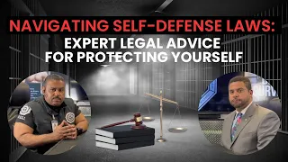 Navigating Self-Defense Laws: Expert Legal Advice for Protecting Yourself
