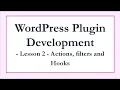 Wordpress Plugin Fundamentals - Actions Filters Hooks