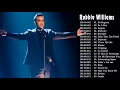Robbie Williams Greatest Hits 2018   Best Songs Of Robbie Williams