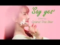 Download Lagu Say yes - punch feat. Moonbyul (mamamoo)By Grand the star
