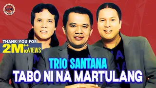 trio santana tabo ni na martulang official music video 