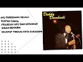 Download Lagu Deddy Damhudi - Aku Terkenang Slalu/ Djatuh Tjinta/ Peluklah Daku Dan Lepaskan/ Kisah Kemarin..