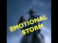 Emotional Storm
