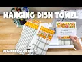 DIY Hanging Dish Towel Tutorial Easy Beginner Friendly Sewing Project