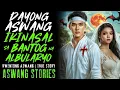 Download Lagu DAYONG ASWANG IKINASAL SA BANTOG NA ALBULARYO I Kwentong Aswang I True Story
