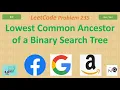 Lowest Common Ancestor of a Binary Search Tree Leetcode 235 bst Recursive Iterative