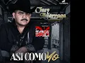 Chuy Lizarraga - Así Como Yo