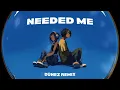 Download Lagu Rihanna - Needed Me (DÜNEZ Remix) | UKG/House Remix