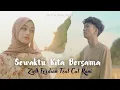 Download Lagu Ziell Ferdian Feat Cut Rani - Sewaktu Kita Bersama (Official Music Video)