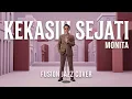 Lagu Kekasih Sejati - Monita • Versi Fusion Jazz