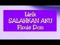 Download Lagu Salahkan Aku - Fimie Don Lirik #lyrics #fimiedon #salahkanaku #liriklagu  @fimiedontv