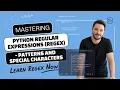 Mastering Python Regular Expressions RegEx - Patterns and Special Characters