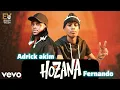 Download Lagu Adrick Akim Ft Dj Fernando - HOZANA (Video Official 4k) Team Célèbre 