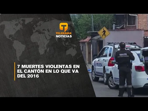 7 muertes violentas en el cantón en lo que va del 2016