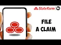 How to File a Claim on the State Farm App Quick