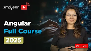 Angular Full Course 2026 Angular Tutorial for Beginners Angular Training Simplilearn