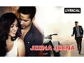Lagu Jeena Jeena ( Uncut Full Song) | Badlapur | Varun Dhawan \u0026 Yami Gautam