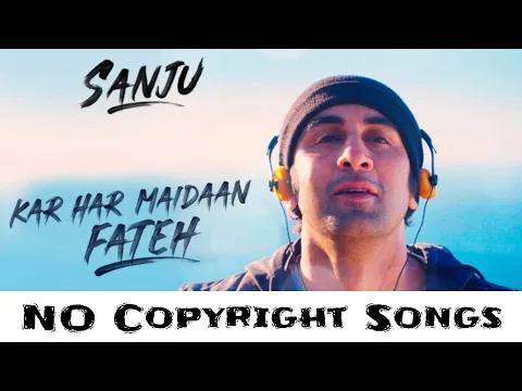 Download MP3 Kar Har Maidaan Fateh | NoCopyrightSongs | no copyright status songs | Bollywood song