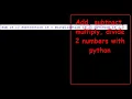 Ep 01 How to add subtract multiply divide two numbers in Python Learn PYTHON with ME