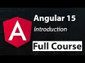 Angular 15 Full Course Tutorial for Beginners What is Angular