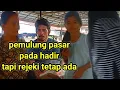 Download Lagu pemulung pasar pada ngumpul tapi rezeki tetap ada