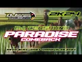 Lagu DJ CEK SOUND PARADISE COMEBACK 2K24 💯 @DHANI_REVOLUTION VIRAL 🔥🔥🔥