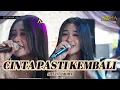 Download Lagu CINTAKU PASTI KEMBALI - SILVIA AMORA ( KOPLO ENAK )