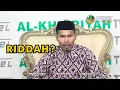 Download Lagu MAKNA RIDDAH - Al-Khairiyah TV Channel