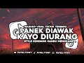 DJ PANEK DIAWAK KAYO DIURANG STYLE KONDANG CANDU VIRAL TIKTOK 2025 FULL SONG PUTRA FVNKY