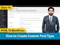 What is Post Type How to Create Custom Post Type WordPress Theme Development HTML To WordPress