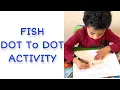 Dot to Dot Activity For Activity for Preschool and Kindergarten Kids