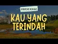 Download Lagu KAU YANG TERINDAH ( KARAOKE + LIRIK ) - LAGU ROHANI KRISTEN