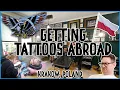 Everything you NEED to know - Getting Tattoos Abroad