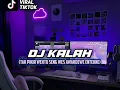 Download Lagu DJ KALAH ( tak pikir waktu sing wes awak dewe entekne Viral tiktok) BY WHY FNKY RMX