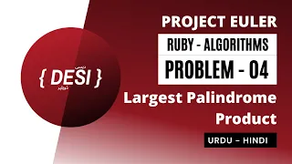 Largest Palindrome Product Ruby Algorithm Project Euler Problem 04