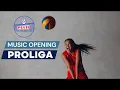 MUSIC OPENING PROLIGA PBVSI - OPENING MUSIC CEREMONY VOLLEYBALL COMPETITION