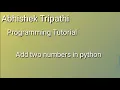 sum in python how to add two numbers in python here i am using visual studio code