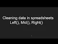 Google Sheets - splitting text columns using LEFT MID RIGHT and other functions