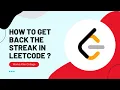 How to get back the leetcode daily challenge streak Koushik Leetcode KLU WAC