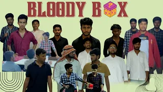 Bloody Box | Written and Directed by Sannihith Ricky