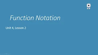 Alg U4 lessons 2-3 Function Notation