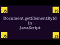 Get Element By Id In JavaScript HTML Element Selectors in JavaScript document getElementById