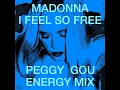 I Feel So Free (Peggy Gou Energy Mix) (Preview) - Madonna
