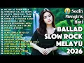 Lagu LAGU BIKIN NANGIS 😭 | LAGU SEDIH PATAH HATI 💔 BALLAD SLOW ROCK TERBARU 2025 – Hujan Di Tubir Rasa