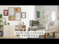 How To Choose Art For Your Home - Style Sizing Placement Tips General Rules