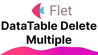 Flet Tutorial - DataTable Delete Multiple Row